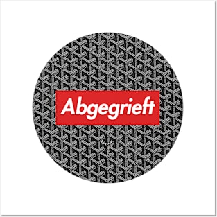 Abgegrieft Posters and Art